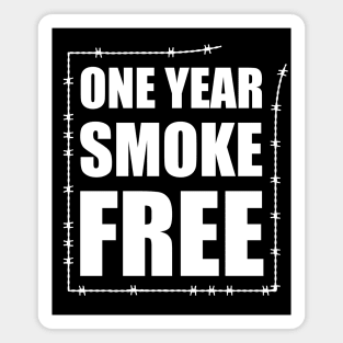 Smoke Free - one year anniversary - Quit Smoking Magnet